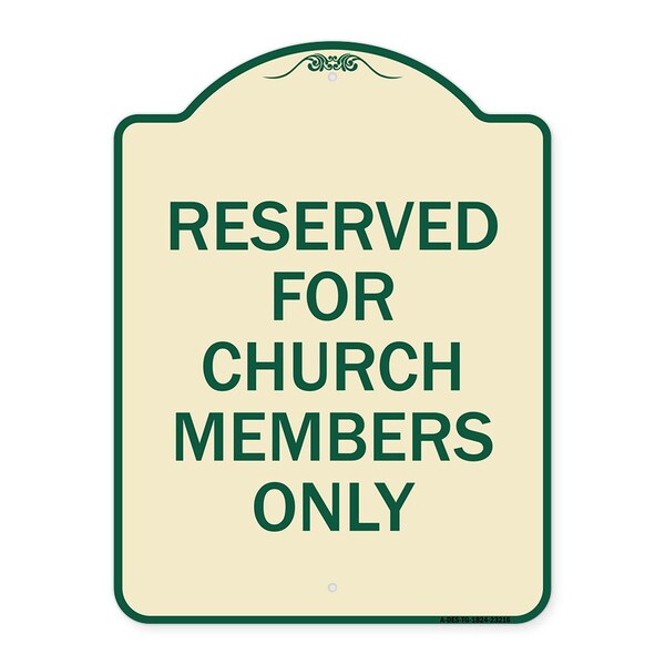 Reserved for Church Members Only Heavy-Gauge Aluminum Architectural Sign, 24" x 18", TG-1824-23216